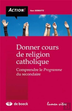 Bertrand.pt - Donner Cours De Religion Catholique Comprendre Le Programme De Religion Catholique Du Secondaire