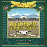 Donner Dinner Party: Bigger & Badder Edition