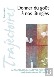 Donner Du Goût À Nos Liturgies