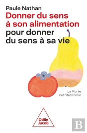 Donner Du Sens À Son Alimentation Pour Donner Du Sens À Sa Vie
