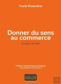 Bertrand.pt - Donner Du Sens Au Commerce ; La Valeur Du Sens