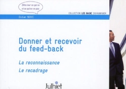 Bertrand.pt - Donner Et Recevoir Du Feed-Back. La Reconnaissance, Le Recadrage.