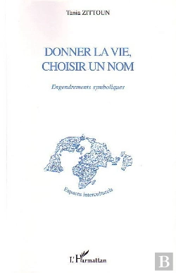 Bertrand.pt - Donner La Vie, Choisir Un Nom ; Engendrements Symboliques