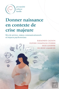 Bertrand.pt - Donner Naissance En Contexte De Crise Majeure
