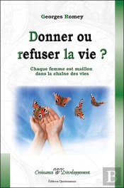Donner Ou Refuser La Vie ?