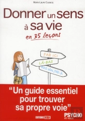 Donner Un Sens A Sa Vie En 35 Lecons