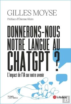 Bertrand.pt - Donnerons-Nous Notre Langue Au Chatgpt ? L'Impact De L'Ia Sur Notre Avenir