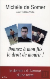 Donnez A Mon Fils Le Droit De Mourir