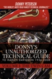 Donny'S Unauthorized Technical Guide To Harley Davidson 1936-2008