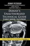 Donny'S Unauthorized Technical Guide To Harley-Davidson, 1936 To Present