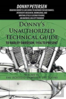 Donny'S Unauthorized Technical Guide To Harley-Davidson, 1936 To Present