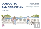 Donostia / San Sebastian. Ibilaldi Bat Akuarelaz / Un Paseo En Acuarela / Une Pr