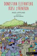 Donostian Elefanteak Ikusi Zirenekoa