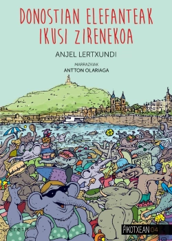 Bertrand.pt - Donostian Elefanteak Ikusi Zirenekoa