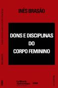 Dons e Disciplinas do Corpo Feminino
