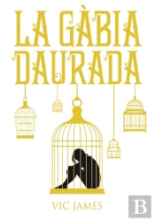 Dons Obscurs 1. La Gàbia Daurada
