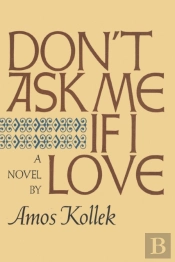 Don'T Ask Me If I Love