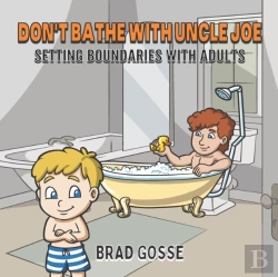 Bertrand.pt - Don'T Bathe With Uncle Joe: Setting Boun