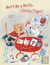 Don'T Be A Bully, Little Tiger