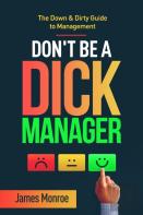 Don'T Be A Dick Manager