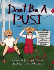 Don'T Be A Pusi