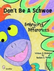 Don'T Be A Schwoe