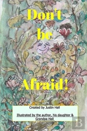 Dont Be Afraid