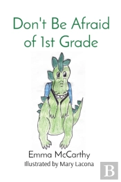 Don'T Be Afraid Of 1st Grade