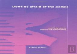 Don'T Be Afraid Of The Pedals