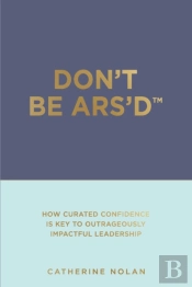 Don'T Be Ars'D