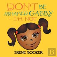 Don'T Be Ashamed Gabby - I'M Not