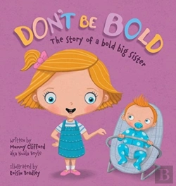 Bertrand.pt - Don'T Be Bold. The Story Of A Bold Big Sister