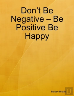 Bertrand.pt - Don'T Be Negative - Be Positive Be Happy
