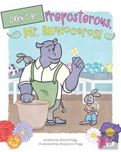 Don'T Be Preposterous, Mr. Rhinoceros!