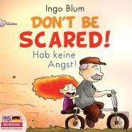 Don'T Be Scared! - Hab Keine Angst!