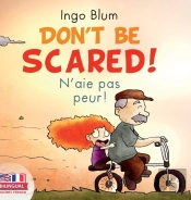Don'T Be Scared! - N'Aie Pas Peur!