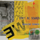 Don'T Be Scared