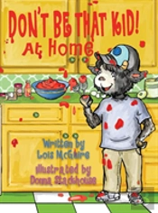 Don'T Be That Kid! At Home