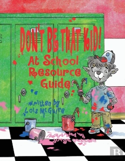 Bertrand.pt - Don'T Be That Kid! At School Resource Guide