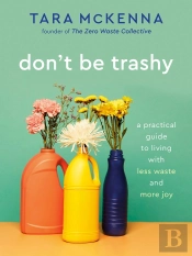 Don'T Be Trashy