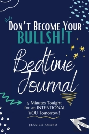Don'T Become Your Bullshit