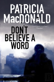 Dont Believe A Word