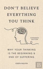 Don'T Believe Everything You Think (Expanded Edition)
