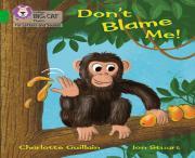 Don'T Blame Me!