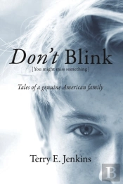 Don'T Blink (You Might Miss Something)