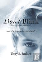 Don'T Blink (You Might Miss Something)