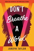 Don'T Breathe A Word