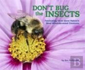 Don'T Bug The Insects