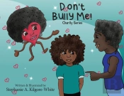 Don'T Bully Me!