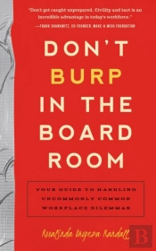 Don'T Burp In The Boardroom